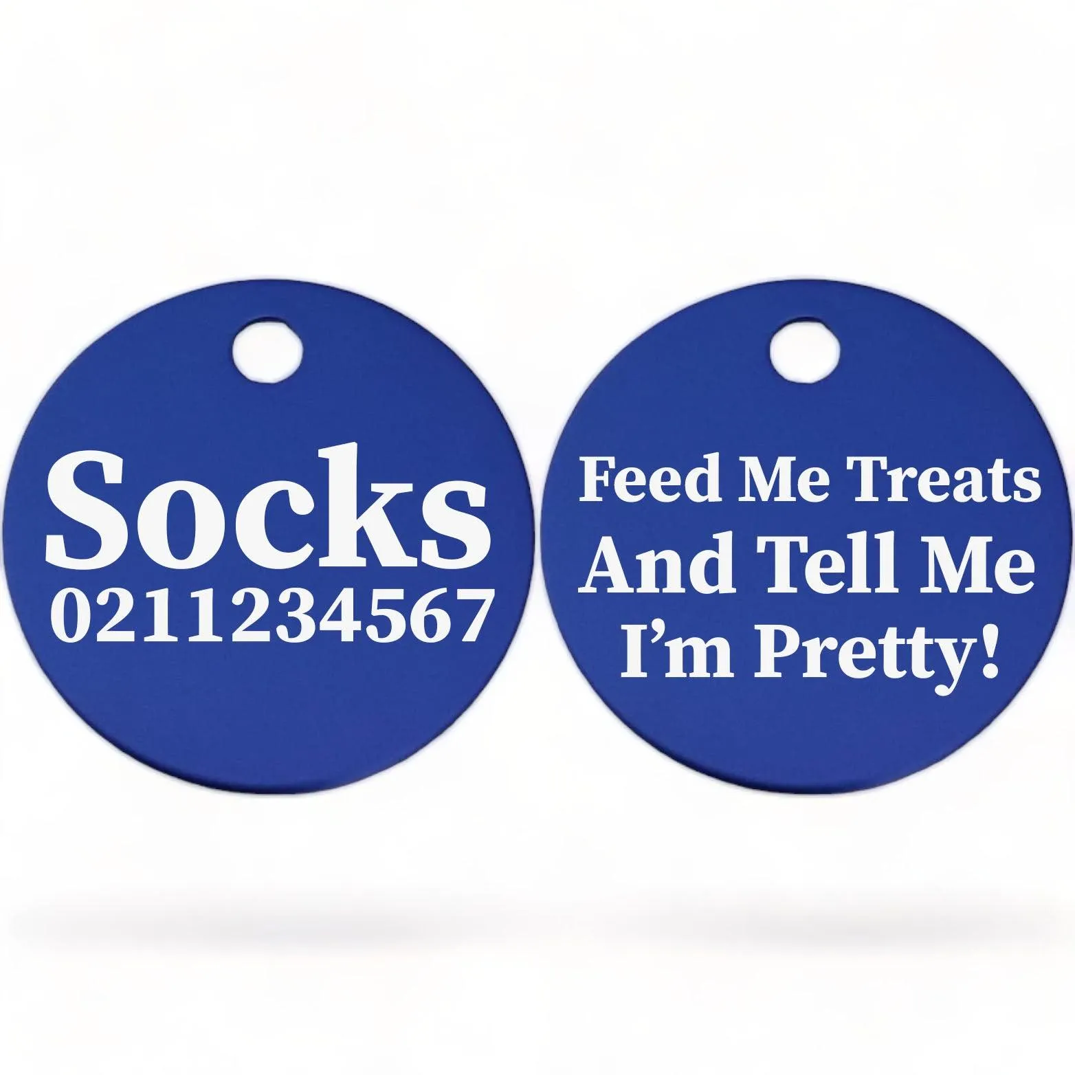 Feed Me Treats And Tell Me I'm Pretty | Round Aluminium | Cat & Kitten ID Pet Tag