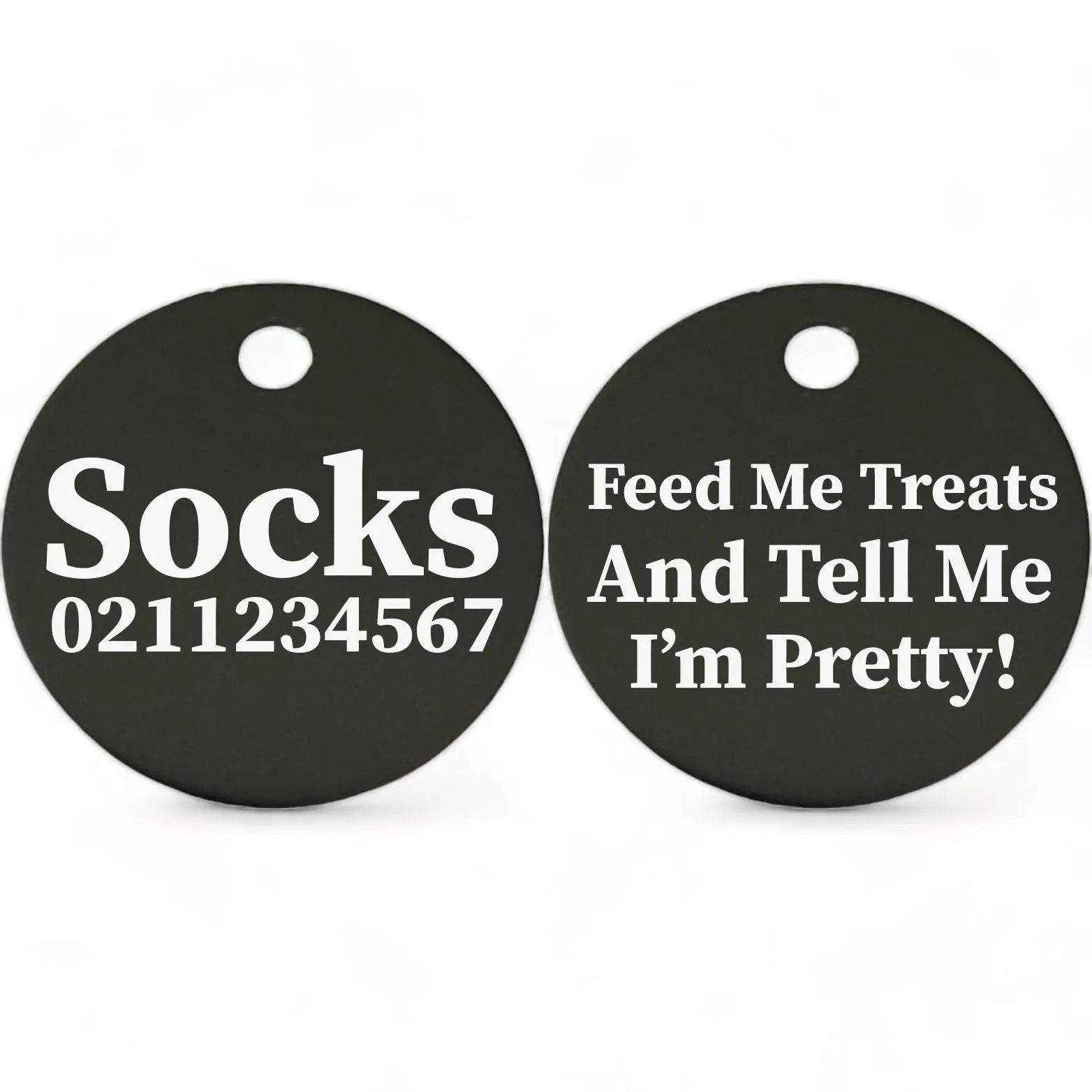 Feed Me Treats And Tell Me I'm Pretty | Round Aluminium | Cat & Kitten ID Pet Tag