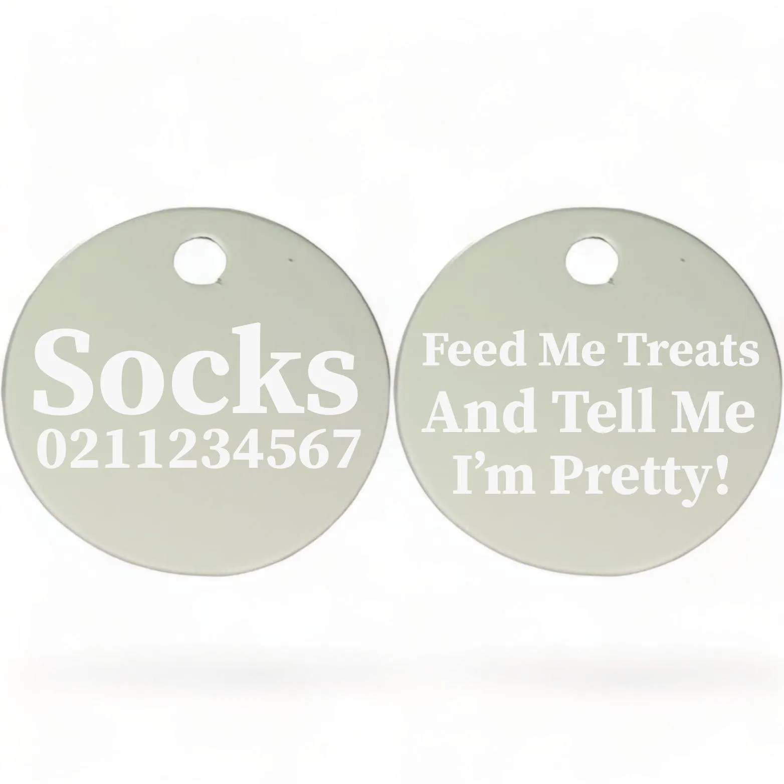 Feed Me Treats And Tell Me I'm Pretty | Round Aluminium | Cat & Kitten ID Pet Tag