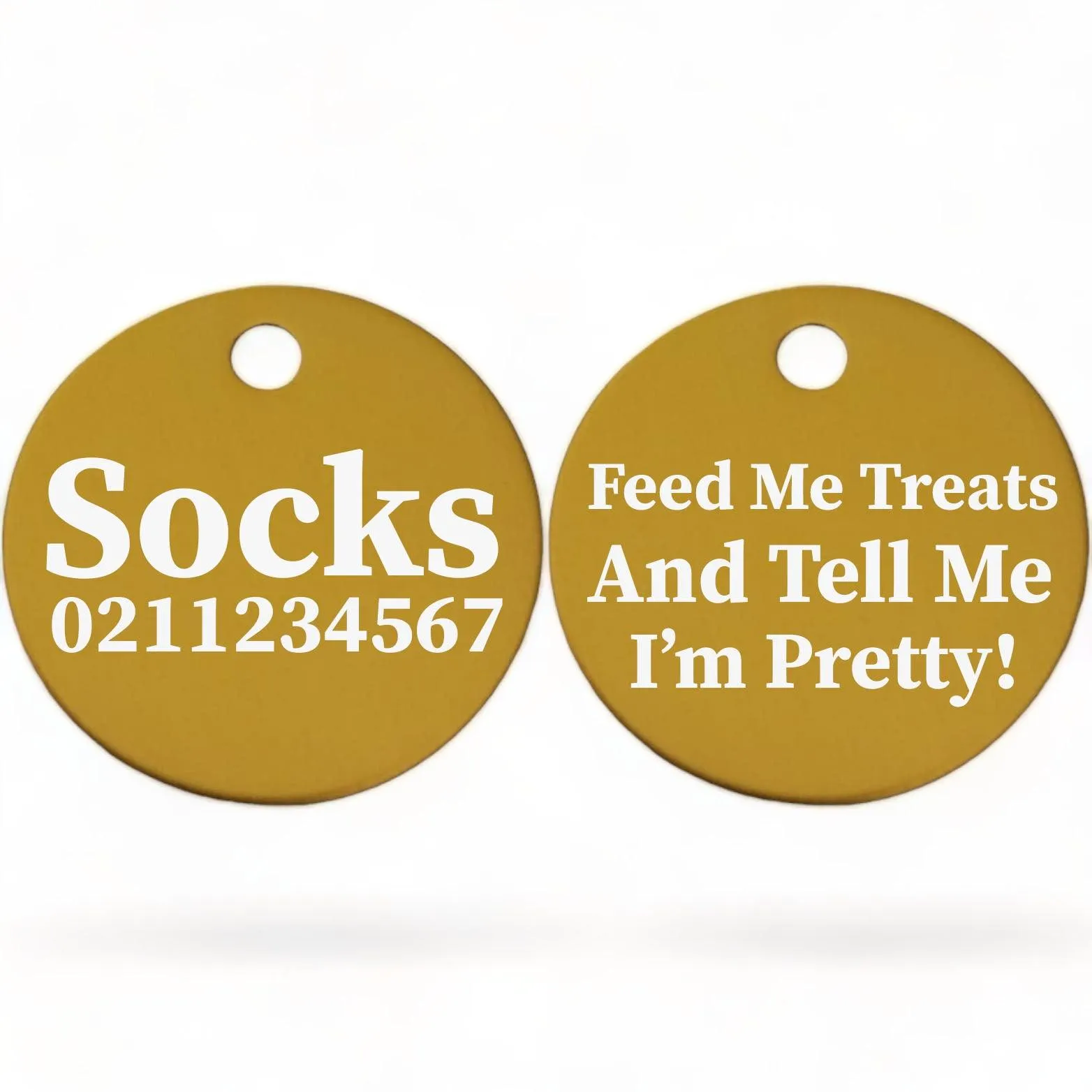 Feed Me Treats And Tell Me I'm Pretty | Round Aluminium | Cat & Kitten ID Pet Tag