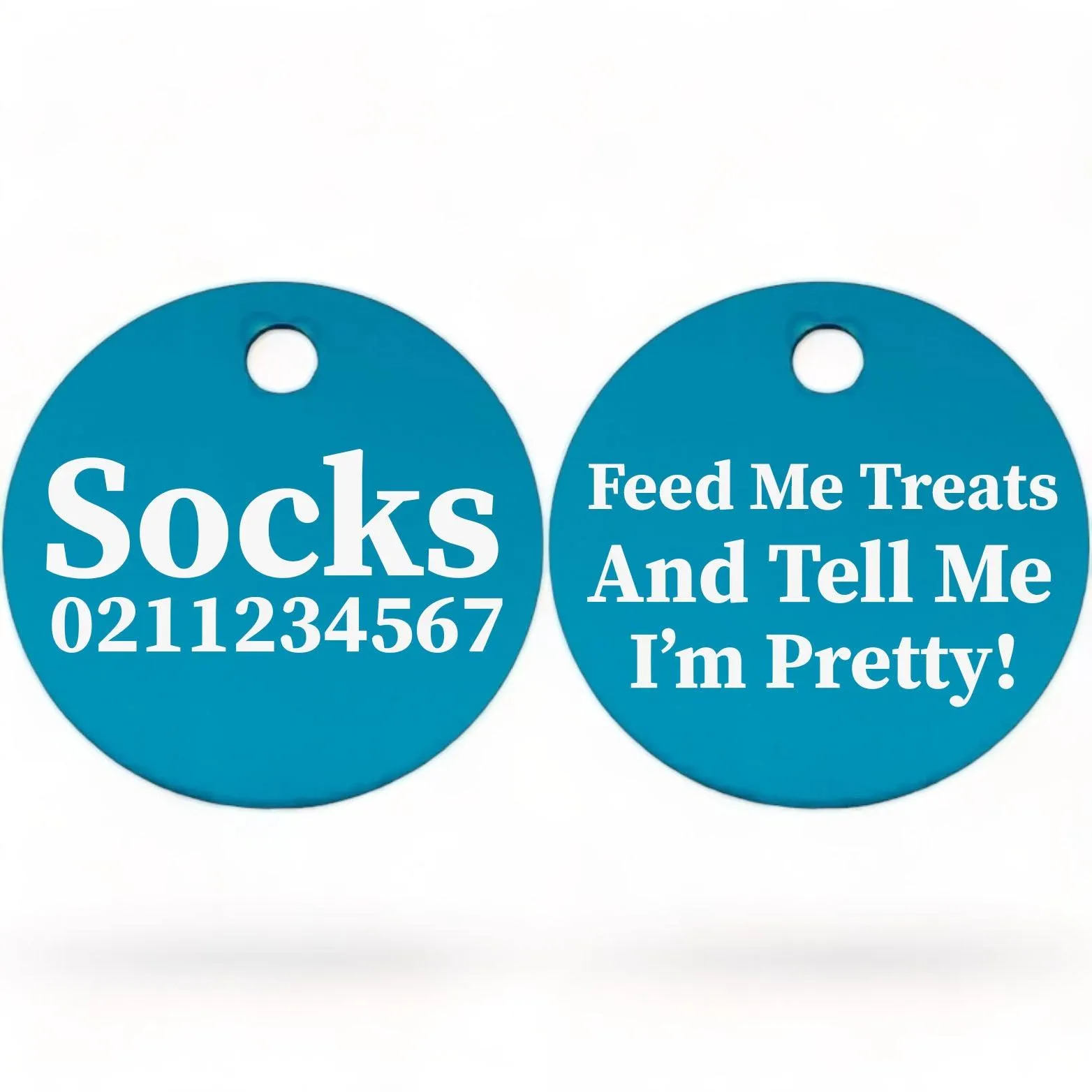 Feed Me Treats And Tell Me I'm Pretty | Round Aluminium | Cat & Kitten ID Pet Tag