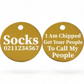 I am Chipped, Get Your People To Call My People | Round Aluminium | Cat & Kitten ID Pet Tag