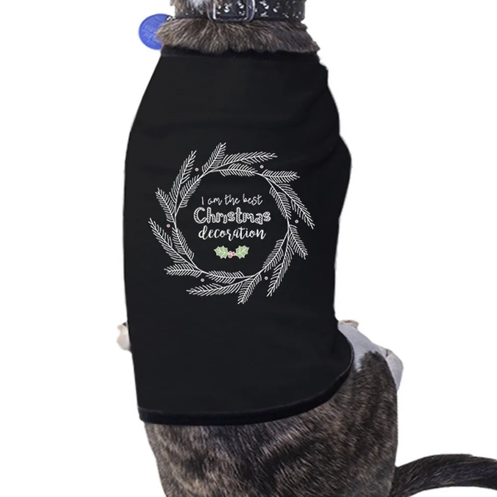 I Am The Best Christmas Decoration Wreath Pets Black Shirt